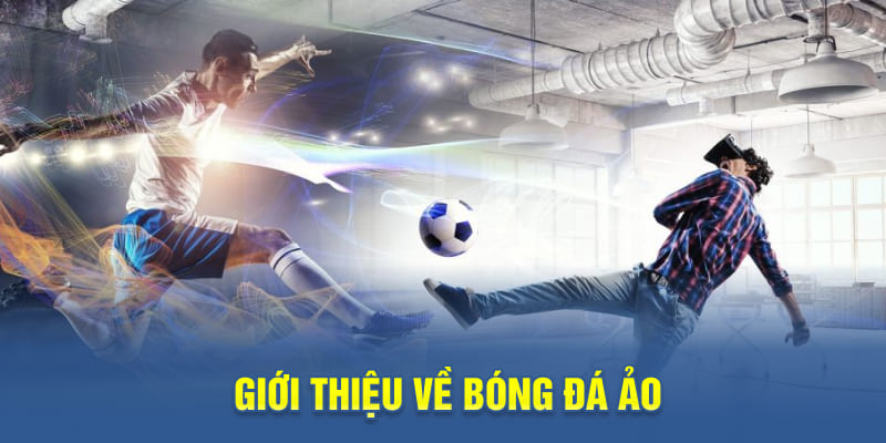Giới thiệu về bóng đá ảo